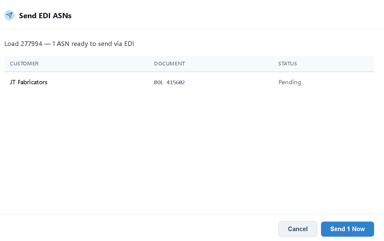 Send EDI ASNs modal in its confirmation state, showing Load 277994 with one ASN for JT Fabricators (BOL 415602) in Pending status, with Cancel and Send 1 Now buttons